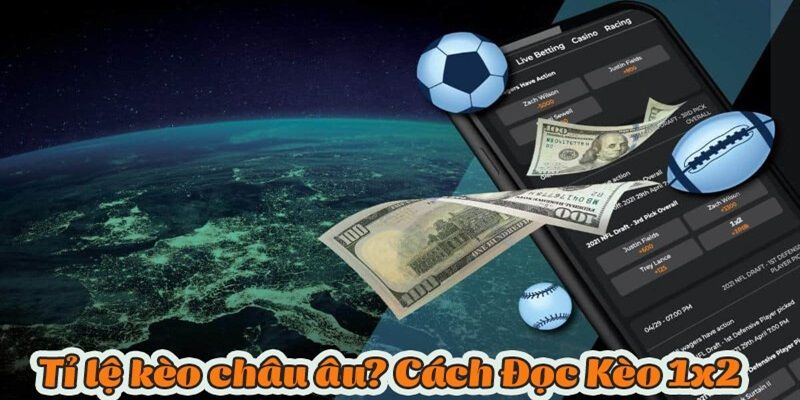 Giải Mã Kèo Châu Âu - Cách Bắt Kèo Chuẩn 100% Cho Tân Thủ 6 Đọc kèo đơn giản chiến thắng dễ dàng